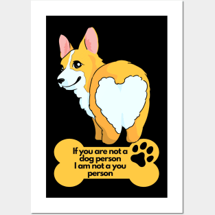 Sarcastic Dog Lover - If You are not a Dog person I am not a you person Posters and Art